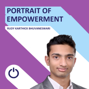 Promotional image showcasing a confident young man named Rudy Karthick Bhuvaneswari. The graphic design includes a split background with purple in the upper left and light blue in the lower right, divided diagonally. 'PORTRAIT OF EMPOWERMENT' is written in bold white text at the top, with the name 'RUDY KARTHICK BHUVANESWARI' just below. He is wearing a gray suit, has short dark hair, and a subtle smile. A power icon is placed at the bottom center of the image.